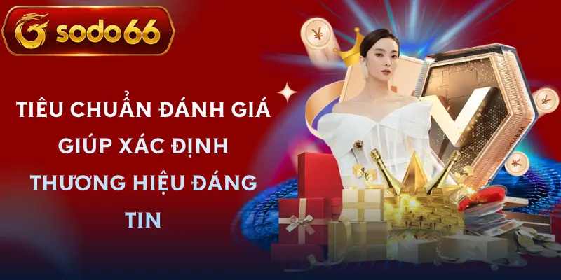 giay phep hoat dong sodo66 tieu chi danh gia uy tin